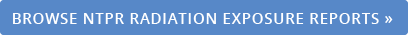 NTPR RADIATION EXPOSURE REPORTS NTPR RADIATION EXPOSURE REPORTS