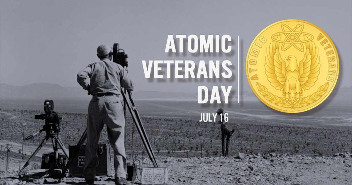 Atomic Veterans Day July 16