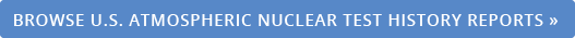 U.S. ATMOSPHERIC NUCLEAR TEST HISTORY REPORTS